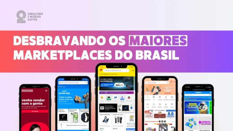 Leia mais sobre o artigo Desbravando os Maiores Marketplaces do Brasil
