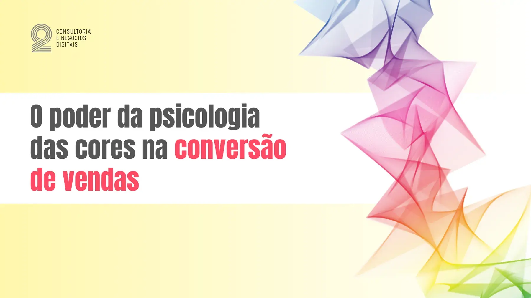 Leia mais sobre o artigo O Poder da Psicologia das Cores na Conversão de Vendas
