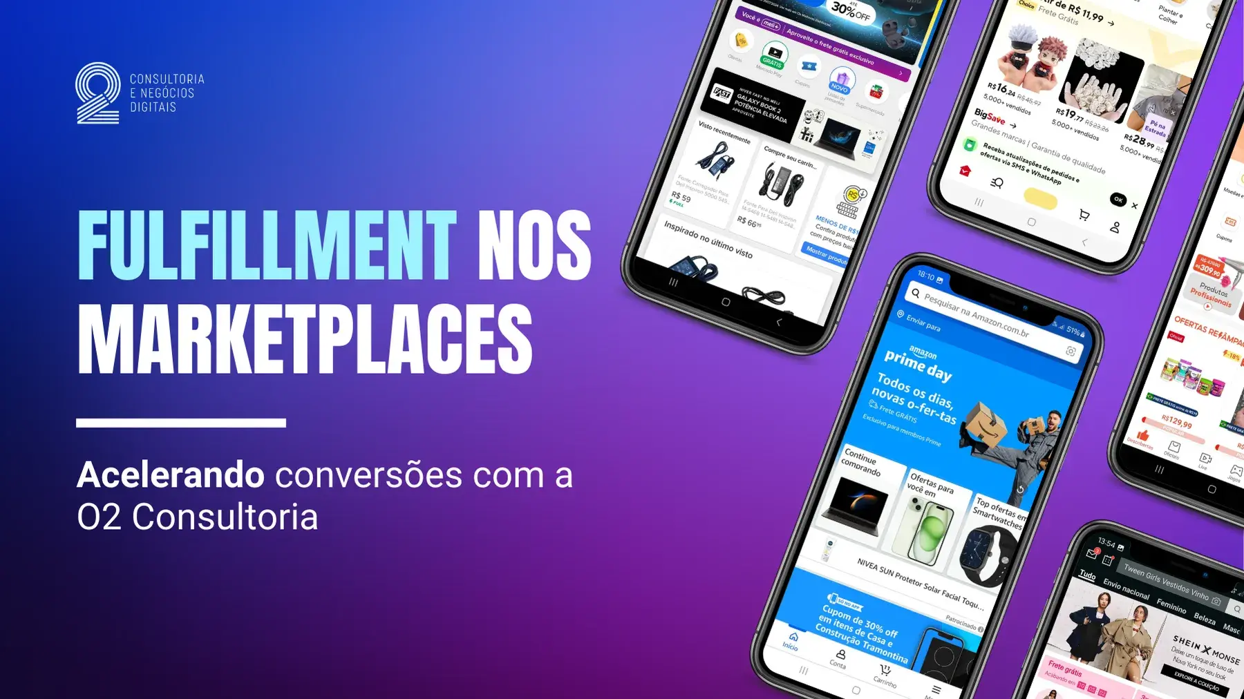 Leia mais sobre o artigo O Poder do Fulfillment nos Marketplaces Acelerando Conversões com a O2 Consultoria